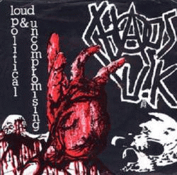 Chaos UK : Loud Political & Uncompromising
